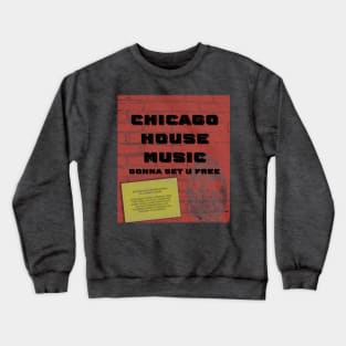 Fly Your House Music Flag! Crewneck Sweatshirt